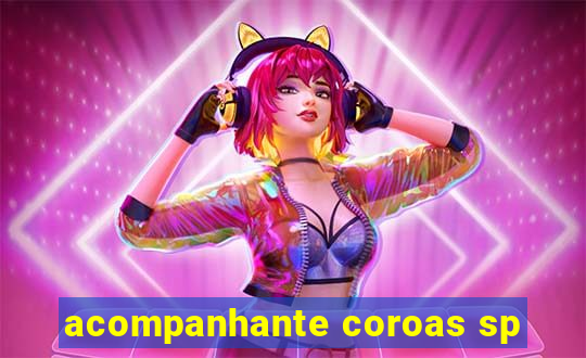 acompanhante coroas sp